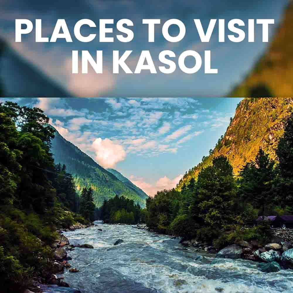 Places to visit in Kasol